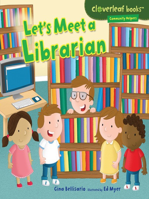 Title details for Let's Meet a Librarian by Gina Bellisario - Available
